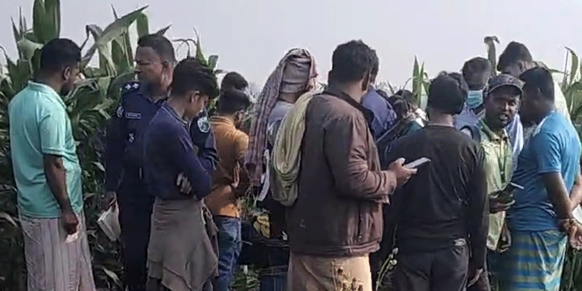 ভুট্টাক্ষেত থেকে যুবকের রক্তাক্ত মরদেহ উদ্ধার