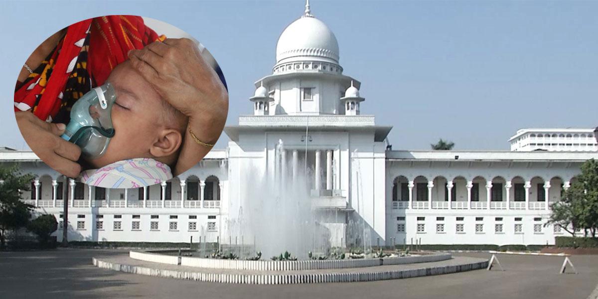 হামে শিশুমৃত্যু: প্রত্যেক পরিবারকে ২ কোটি টাকা ক্ষতিপূরণ চেয়ে রিট