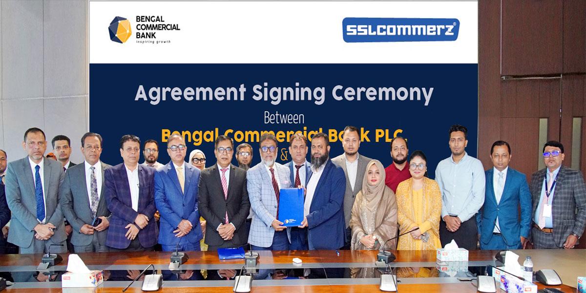 বেঙ্গল কমার্শিয়াল ব্যাংক ও এসএসএল কমার্জের মধ্যে চুক্তি সই