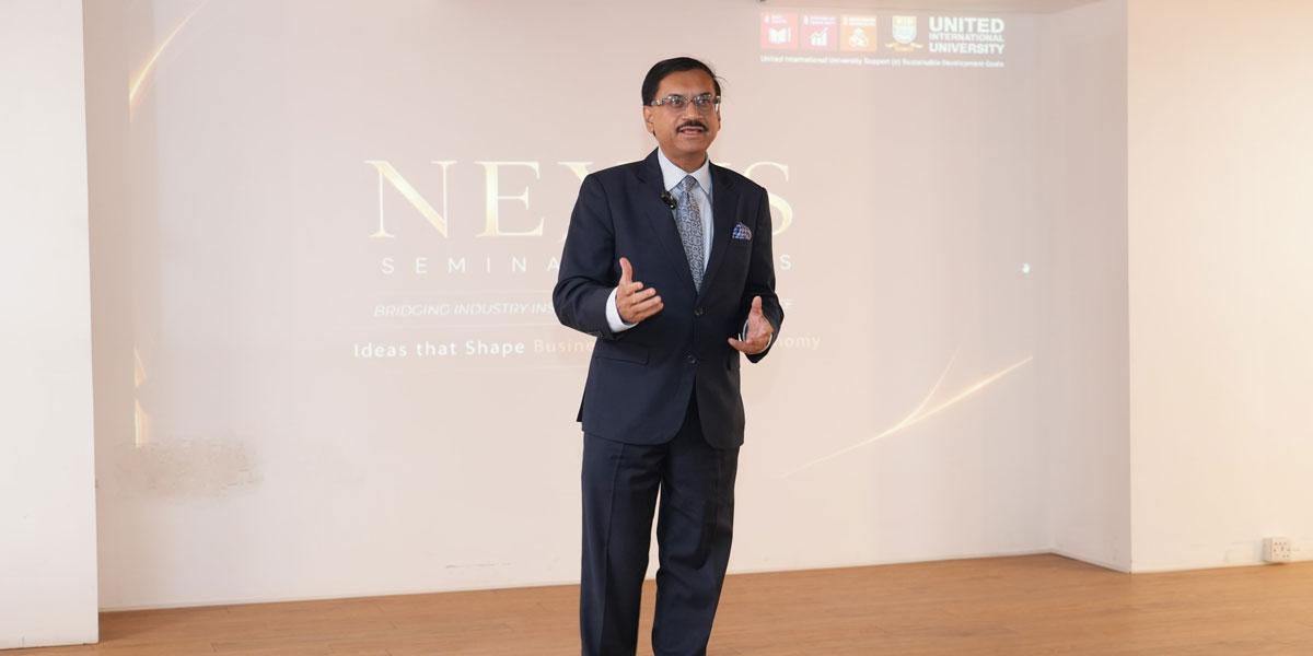 ইউআইইউ স্কুল অব বিজনেস অ্যান্ড ইকোনমিক্সের উদ্যোগে ‘নেক্সাস সেমিনার সিরিজ’-এর আনুষ্ঠানিক উদ্বোধন
